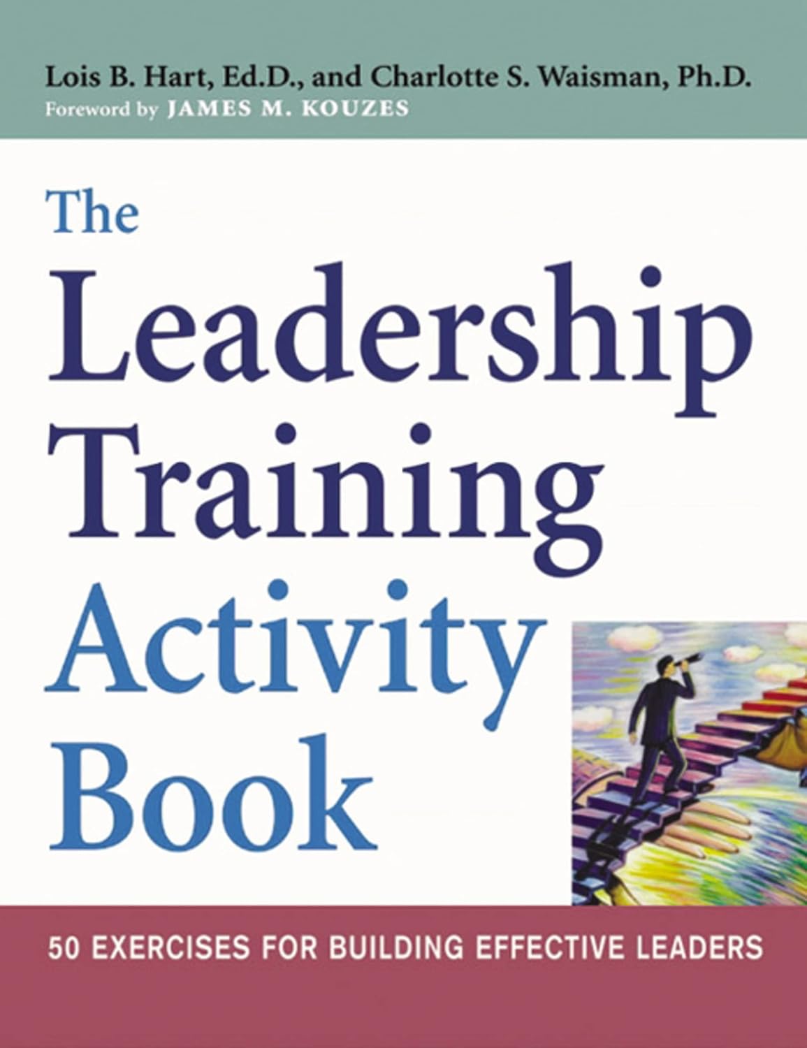50 Exercises for Building Effective Leaders G3873